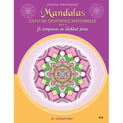 MANDALAS - OUTILS DE CROISSANCE PERSONNELLE, TOME 3